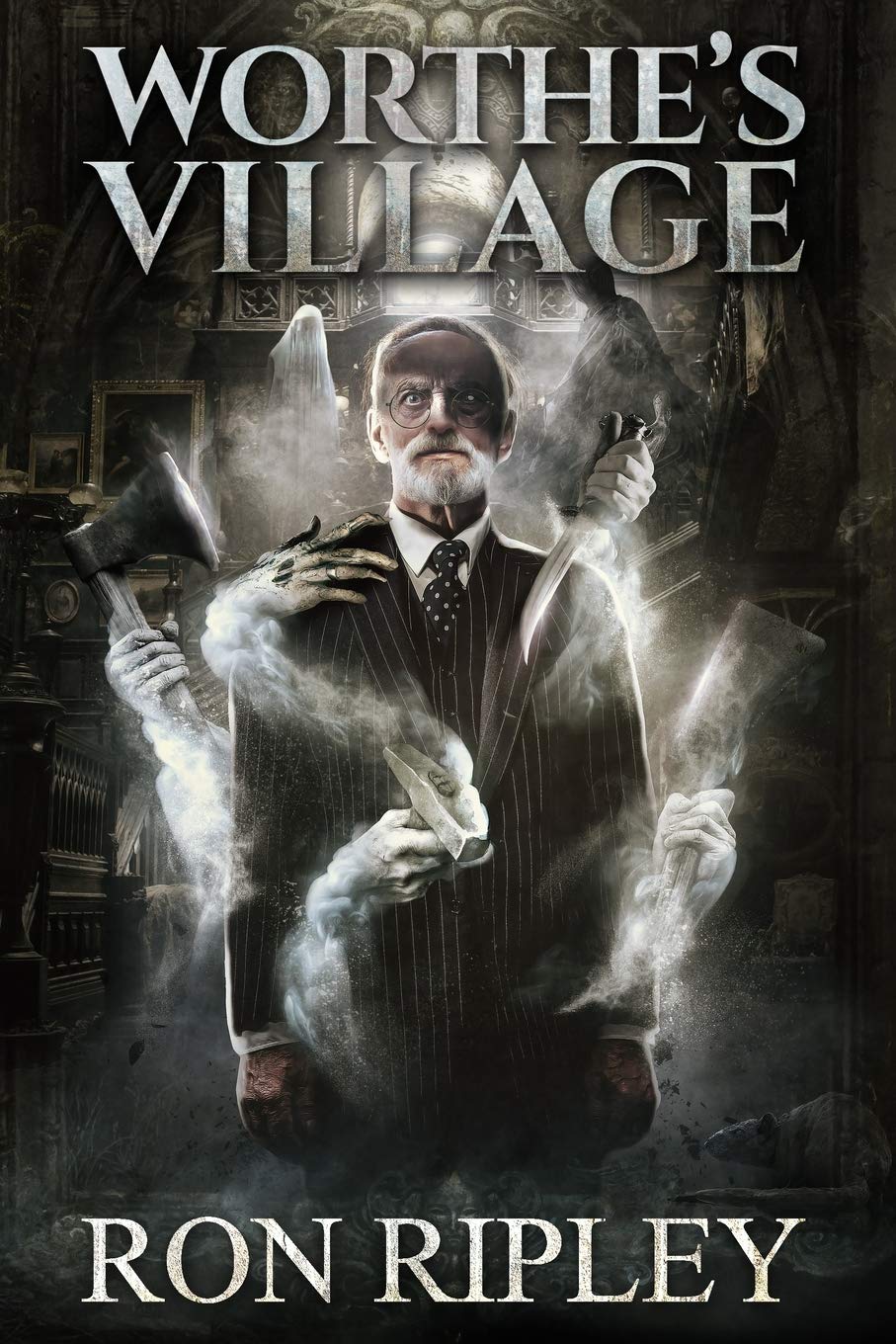 Worthe's Village: Supernatural Horror with Scary Ghosts & Haunted Houses: 1 (Haunted Village Series)