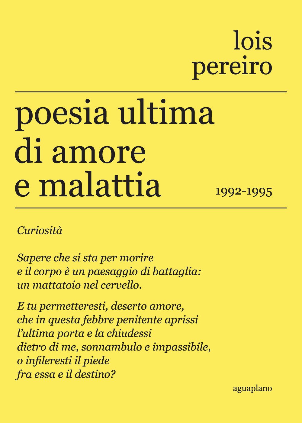 Poesia Ultima Di Amore E Malattia. 1992-1995. Testo In Lingua Gallega A Fronte - 4