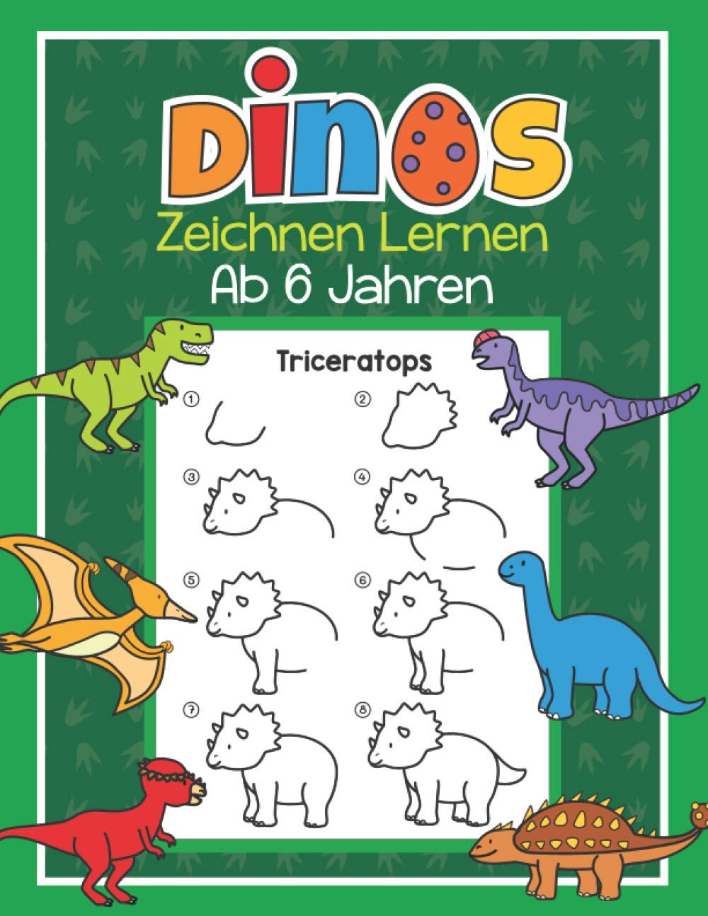 Dinos Zeichnen Lernen ab 6 Jahren: 40 Dinosaurier mit ganz einfachen Schritt für Schritt Anleitungen nachzeichnen | Tolles Malbuch für Kinder, Dino Fans und Zeichenanfänger