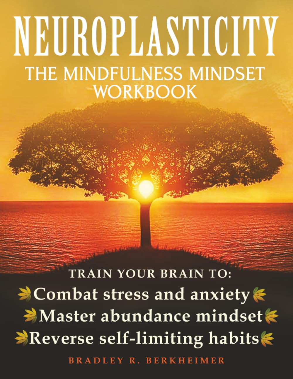 Neuroplasticity: Rewire Your Brain