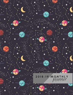 Monthly Planner 2018 19: Stars And Planets Planner 16 Months Planner Start September 2018 To December 2019 Calendar Monthly Agenda Schedule Organizer Journal Notebook. (16 Months Monthly Planner 2019)