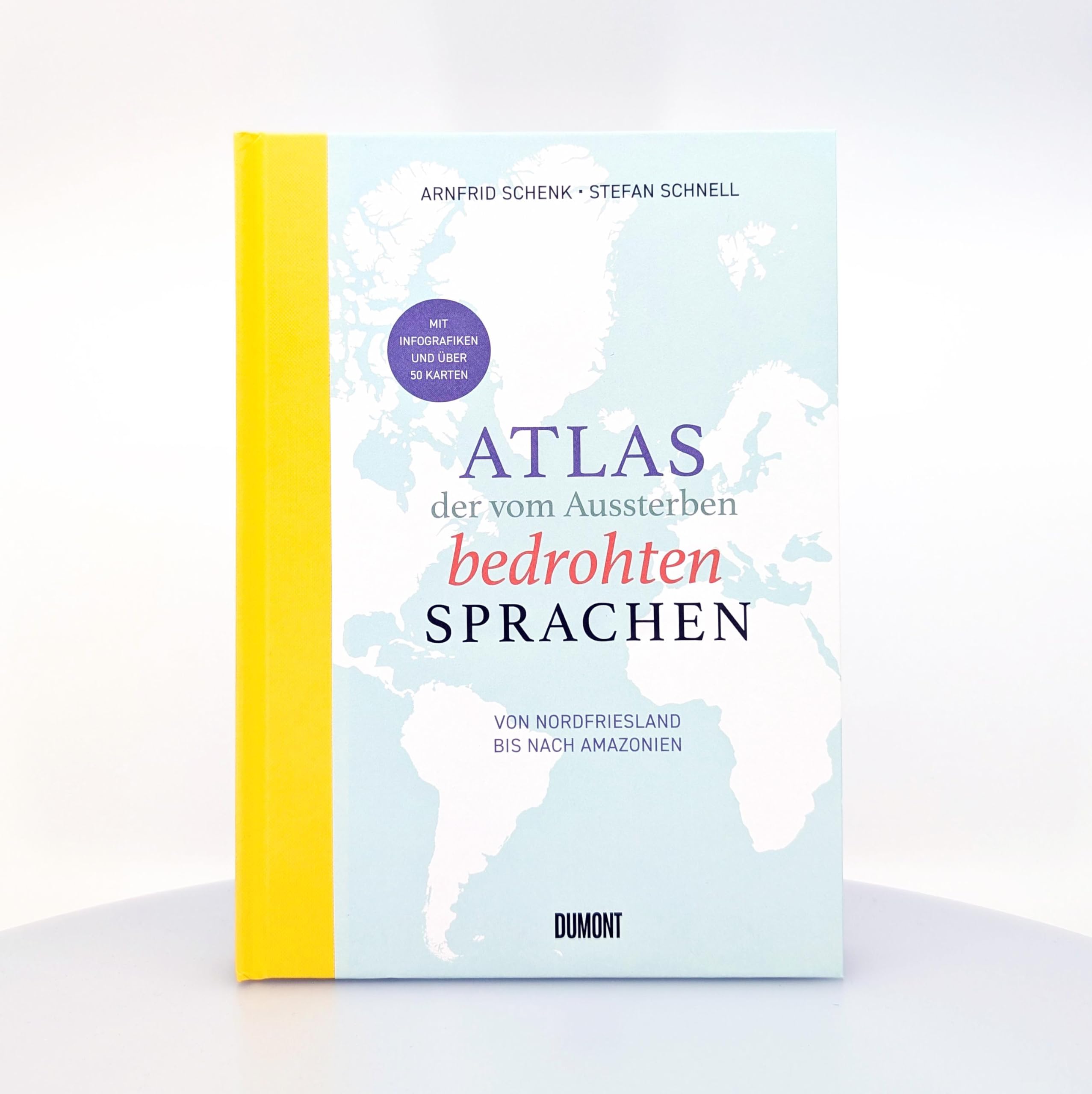 Atlas der vom Aussterben bedrohten Sprachen: Von Nordfriesland bis nach Amazonien