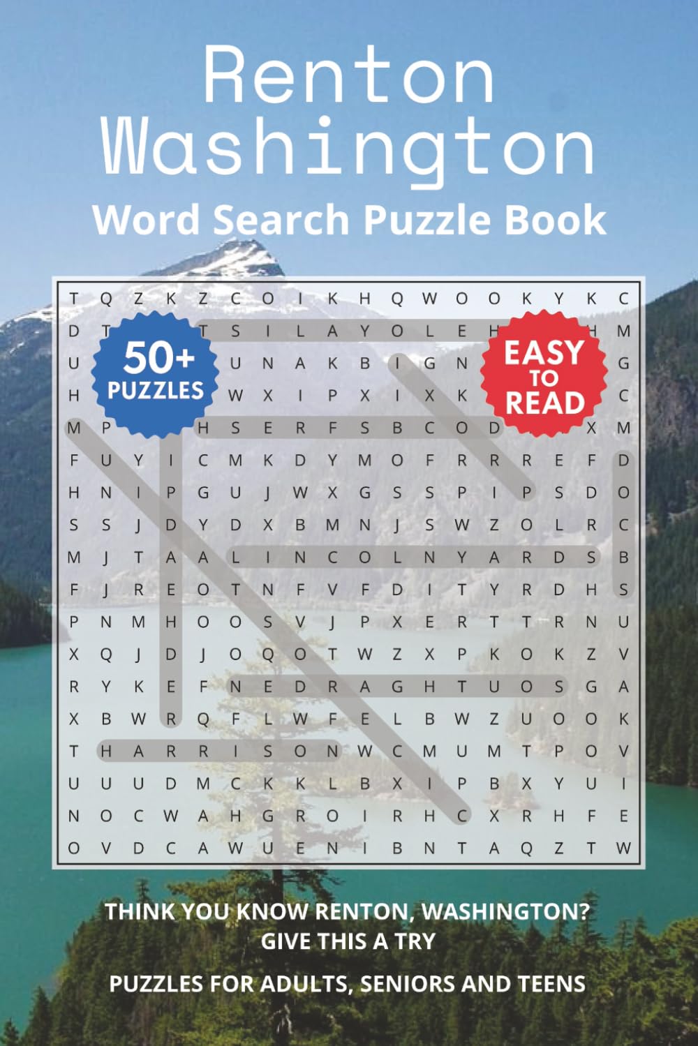 Renton Washington Word Search Puzzle Book: Think you know Renton, Washington? Give this a try. Puzzles for Adults, Seniors and Teens.