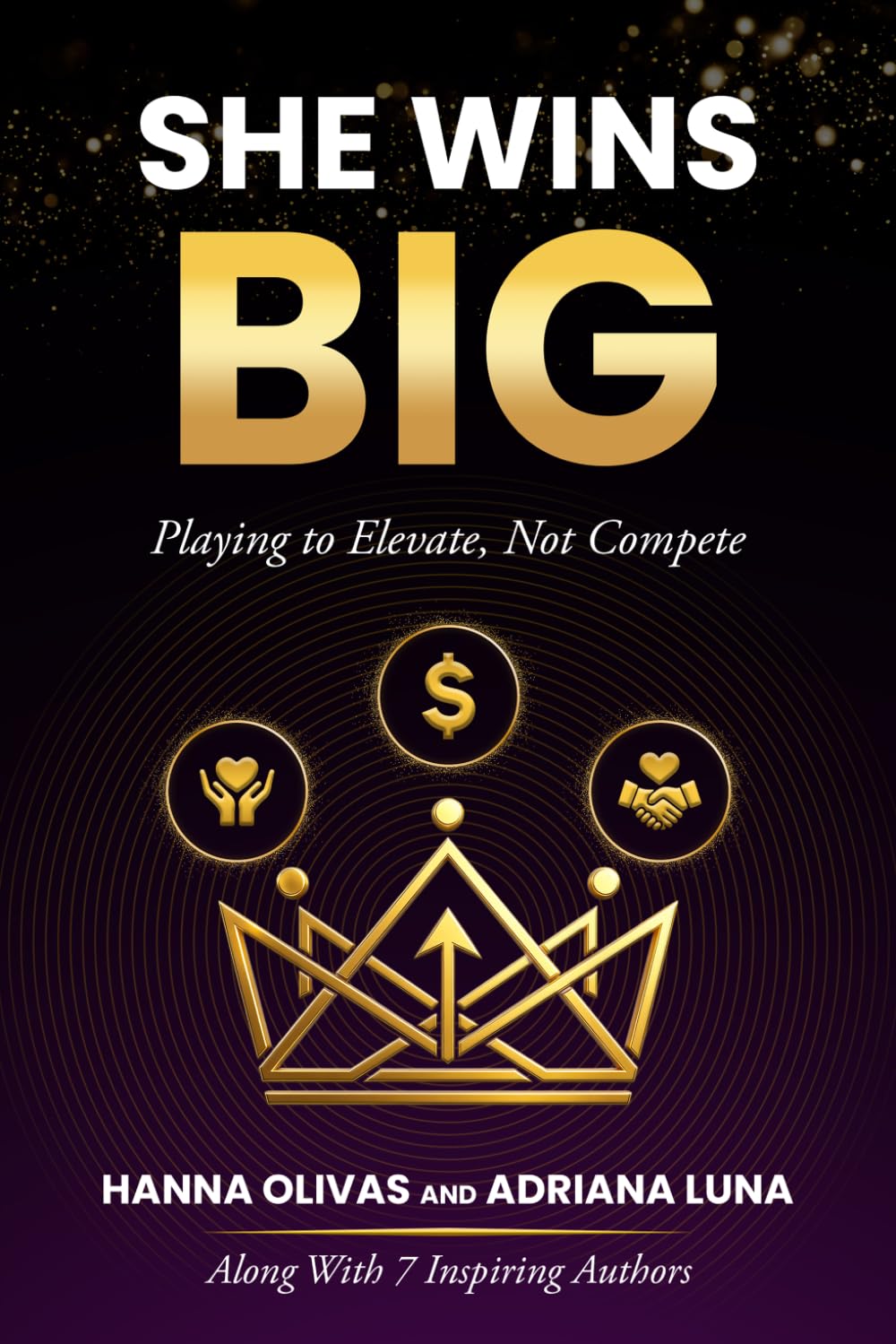 She Wins Big: Playing to Elevate, Not Compete