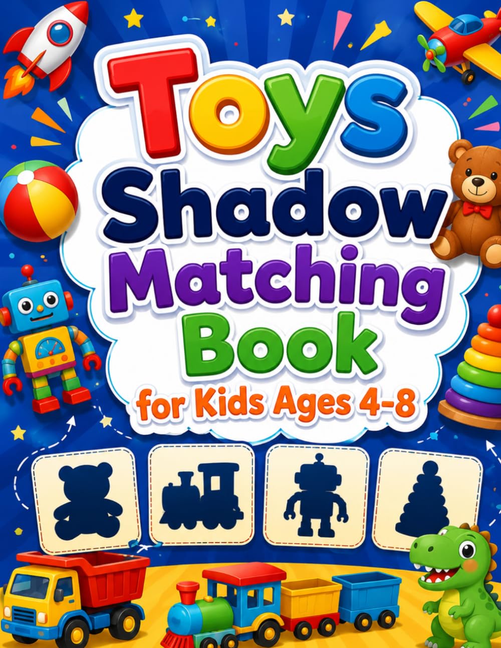 Toys Shadow Matching Book for Kids Ages 4–8: An Interactive Playtime Puzzle Book to Boost Focus and Visual Skills