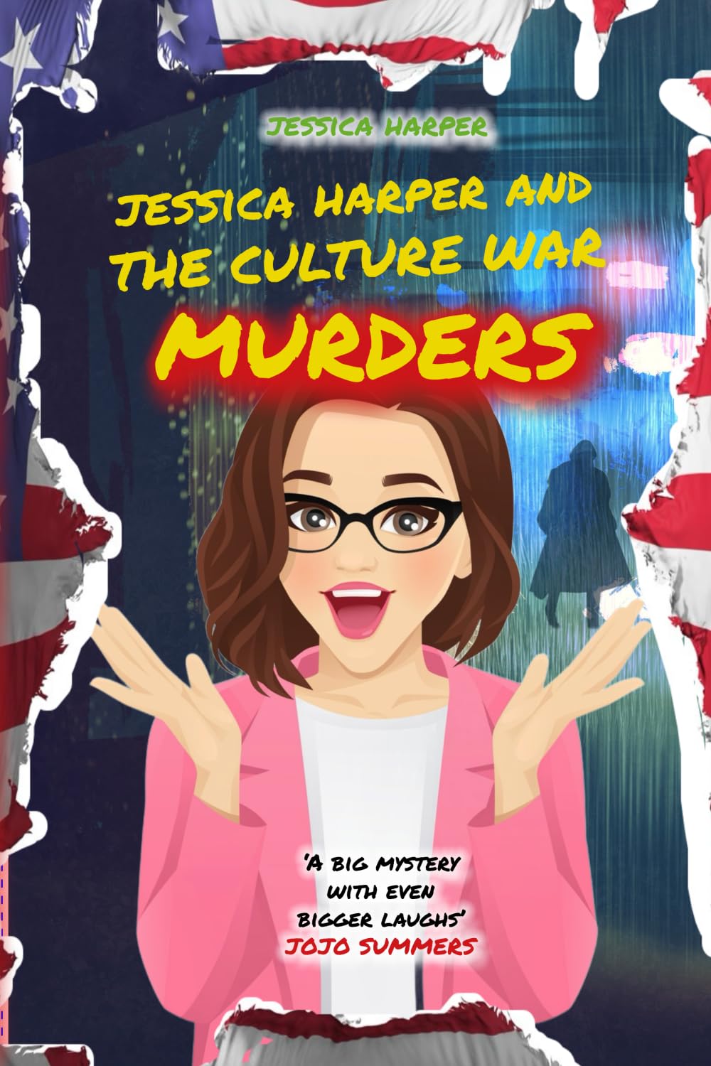 Jessica Harper And The Culture War Murders (The Jessica Harper Mysteries)