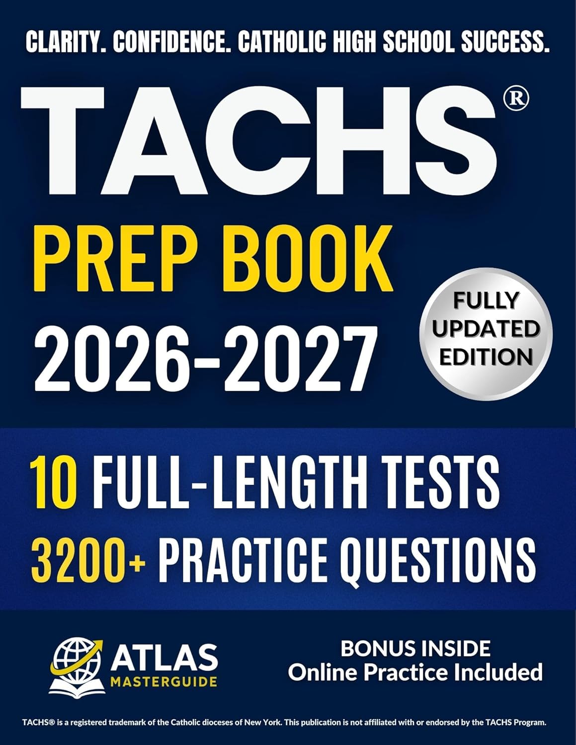 TACHS Prep Book: 10 Full-Length Practice Tests, 3,000+ Realistic Questions & Step-by-Step Strategies to Help Your Child Confidently Pass the Catholic High School Entrance Exam      Kindle Edition