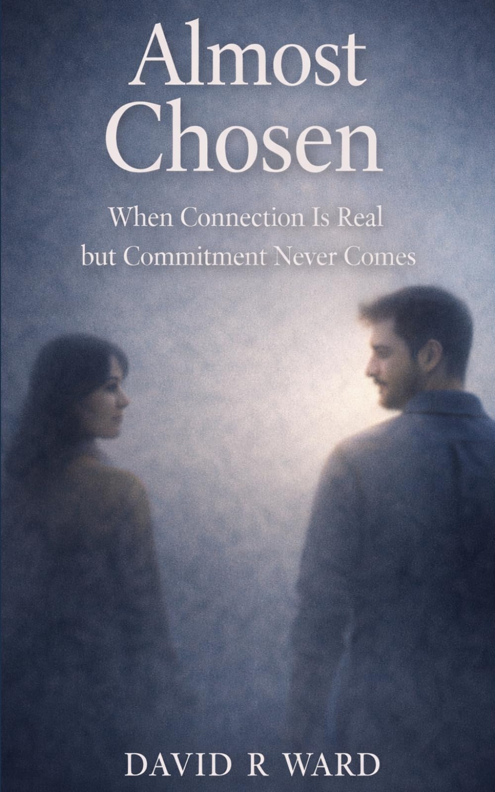 Almost Chosen: When Connection is Real But Commitment Never Comes