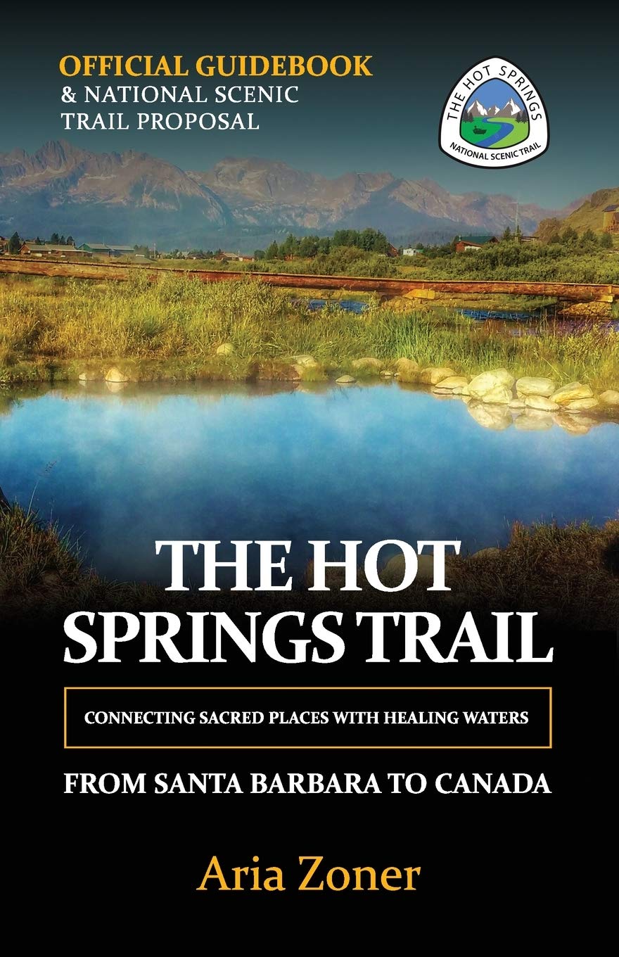 The Hot Springs Trail: Official Guidebook