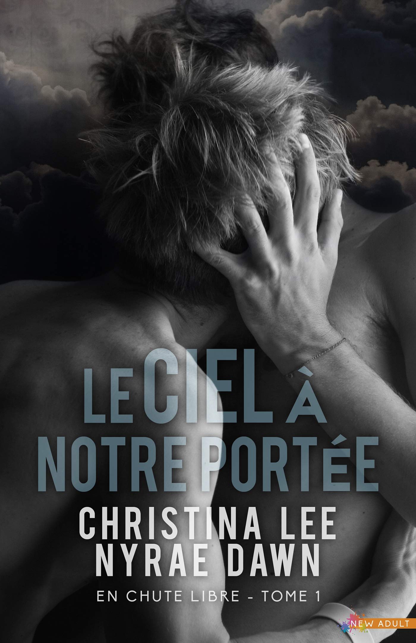 Le ciel à notre portée: En chute libre, T1