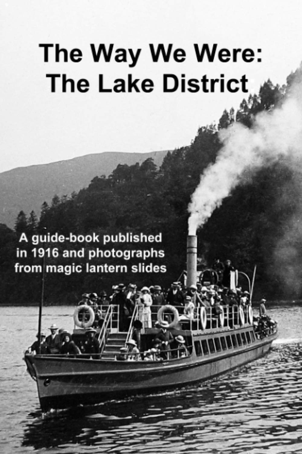 The Way We Were: The Lake District