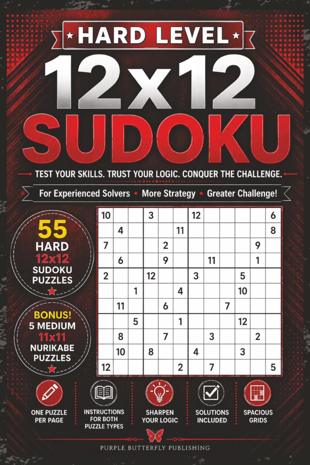 12x12 Sudoku Hard Level: Large Grid Sudoku Puzzles for Adults and Seniors with Bonus Nurikabe Logic Puzzles: 55 Hard 12x12 Sudoku Challenges Plus 5 ... (Sudoku & Number Search Puzzle Books)