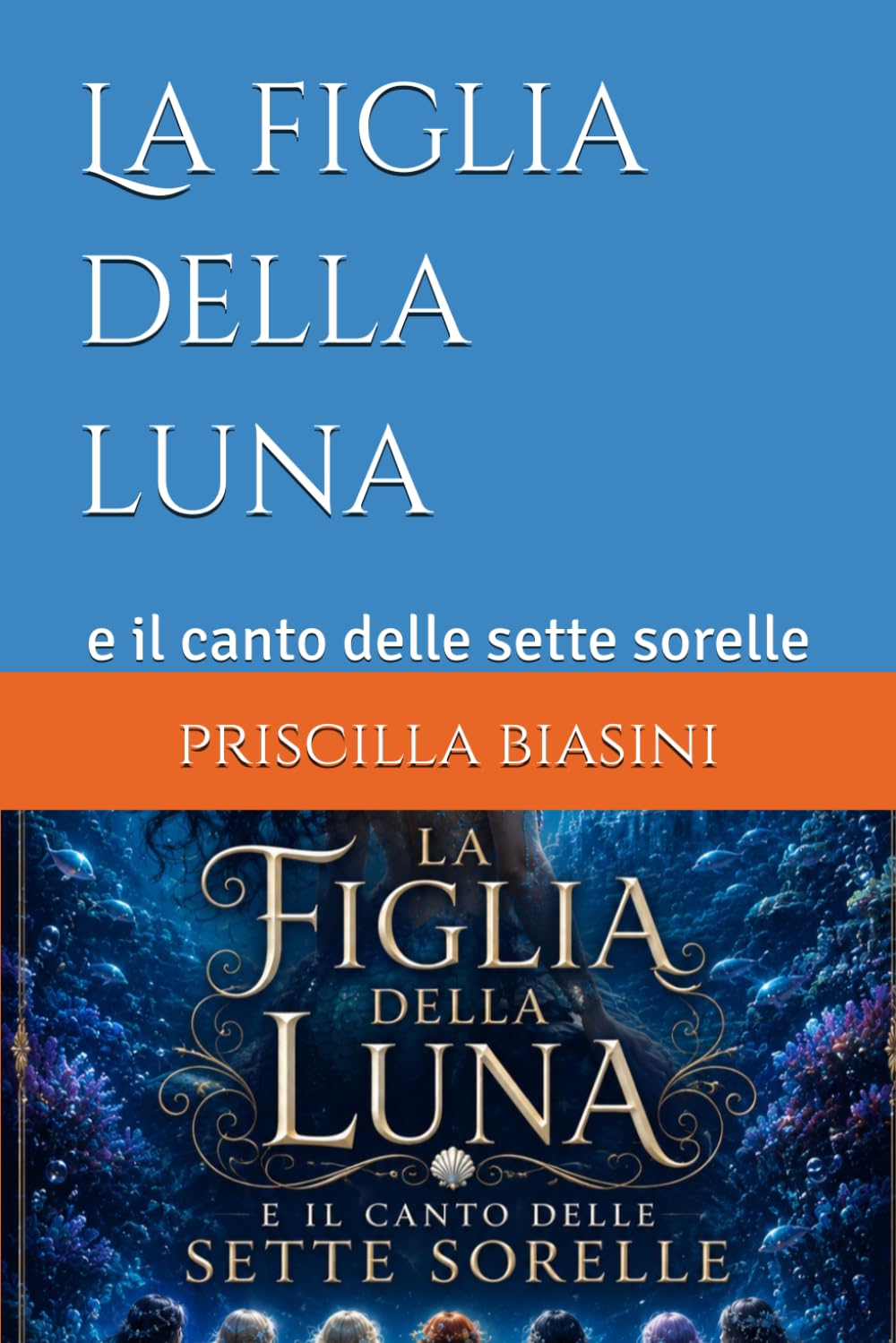 La figlia della luna: e il canto delle sette sorelle