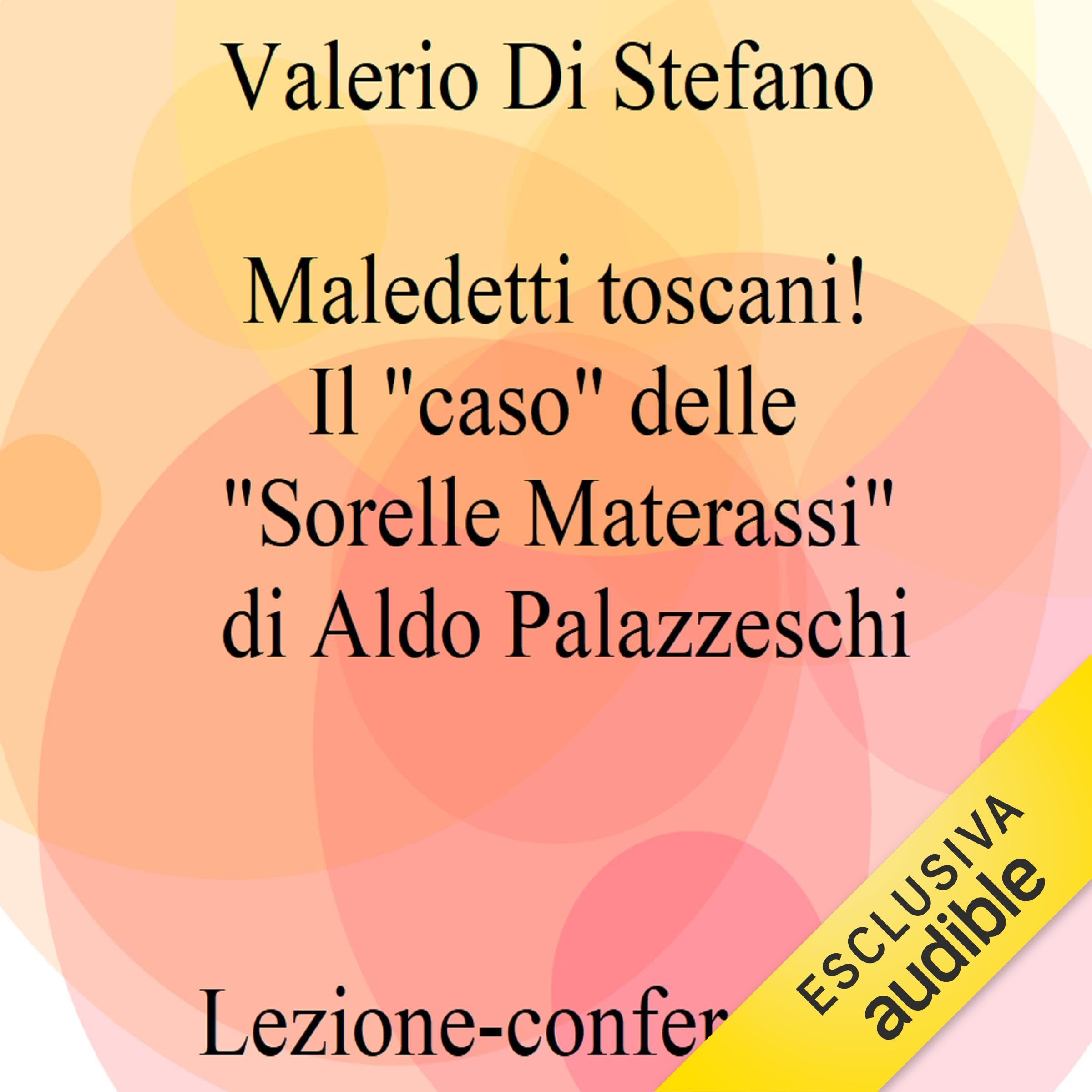 Maledetti Toscani! Il "caso" delle "Sorelle Materassi"