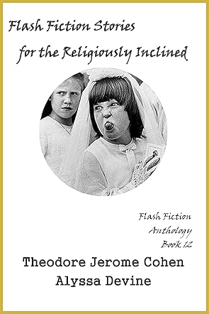 Flash Fiction Stories for the Religiously Inclined