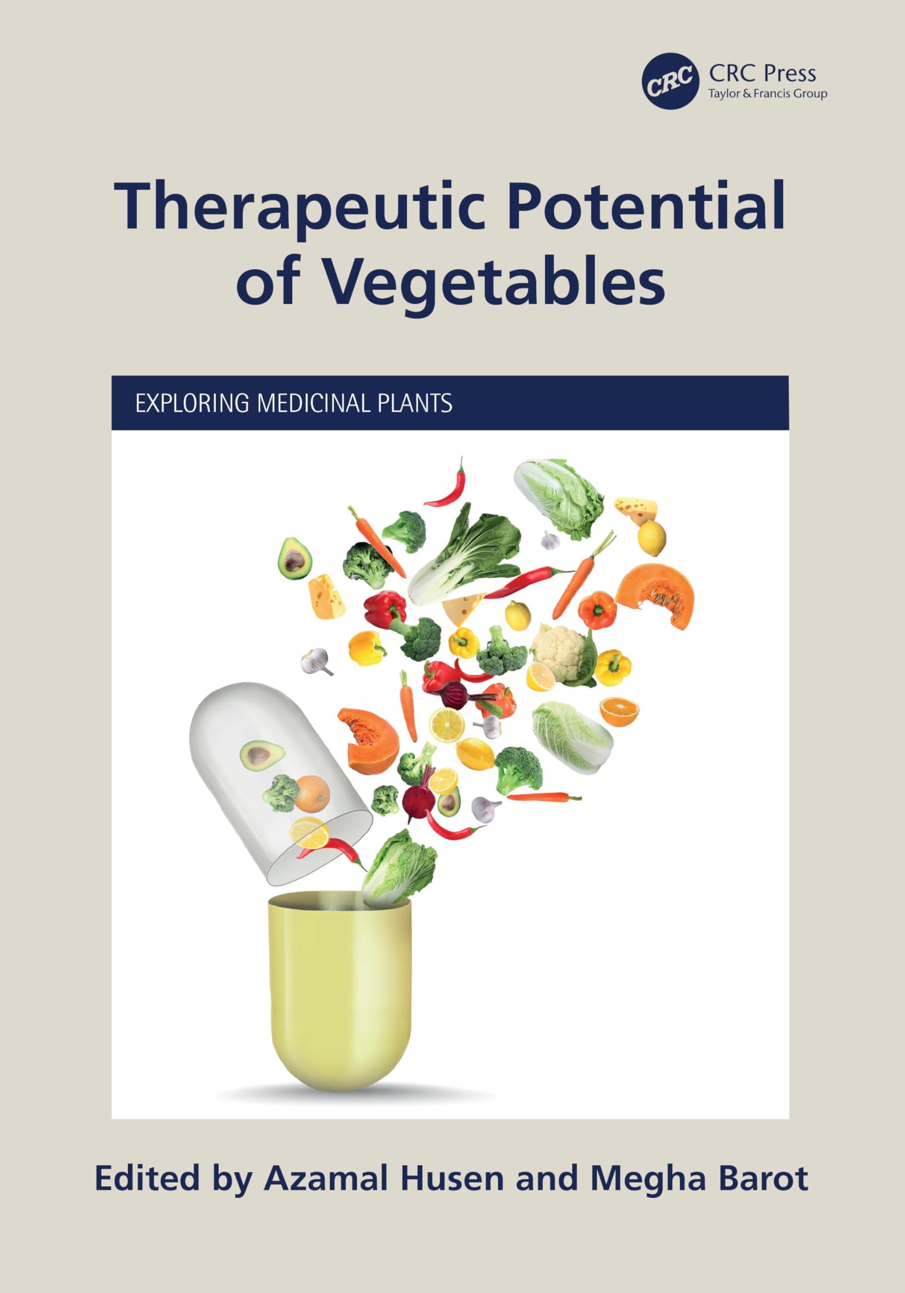 Therapeutic Potential of Vegetables (Exploring Medicinal Plants)