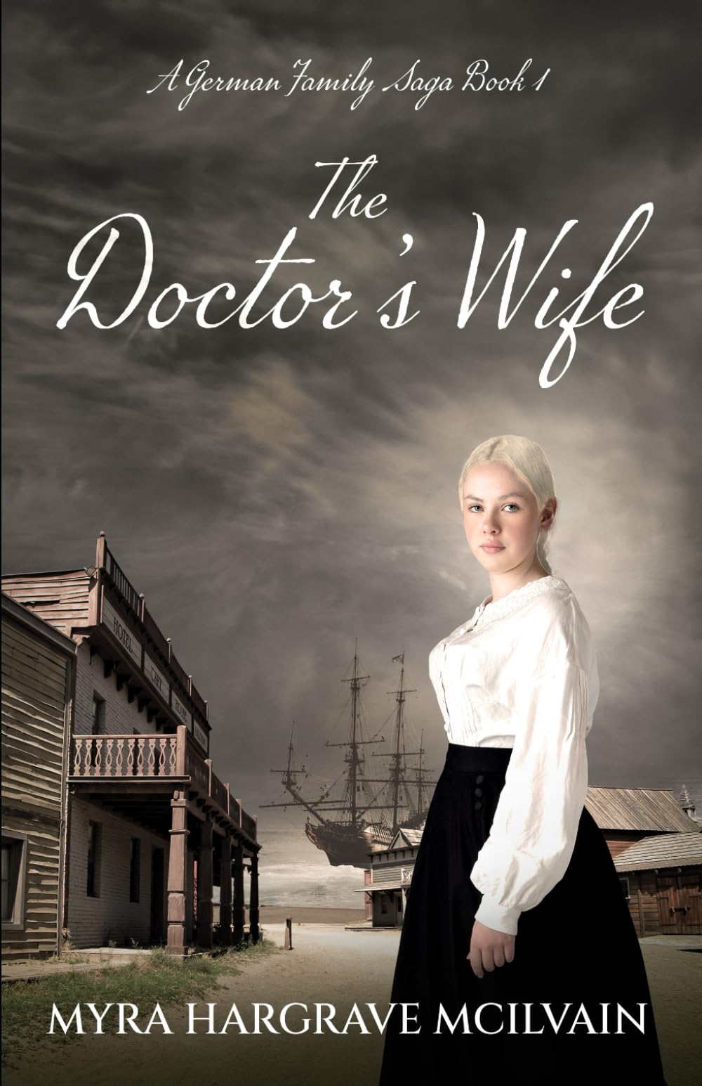 The Doctor's Wife (A German Family Saga)