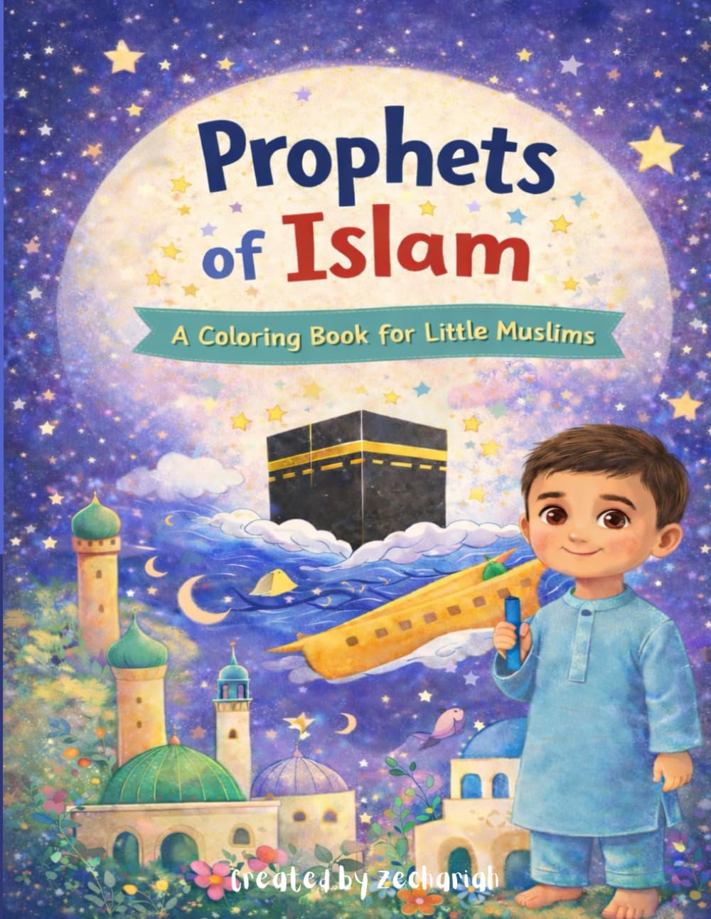 Prophets of Islam: A Coloring Book for Little Muslims
