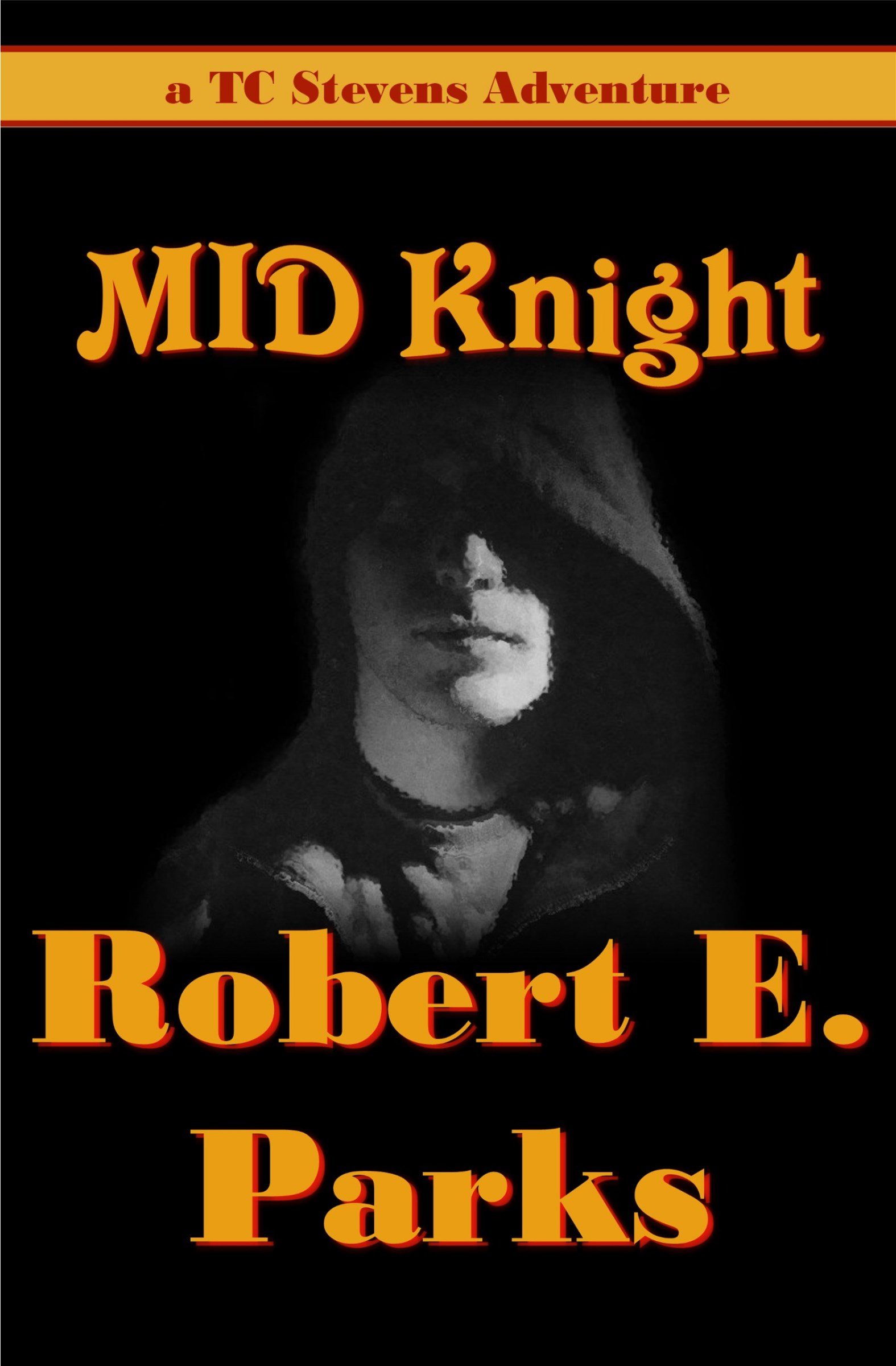 MID Knight (A TC Stevens Adventure Book 1)
