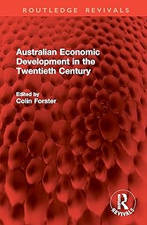 Australian Economic Development in the Twentieth Century