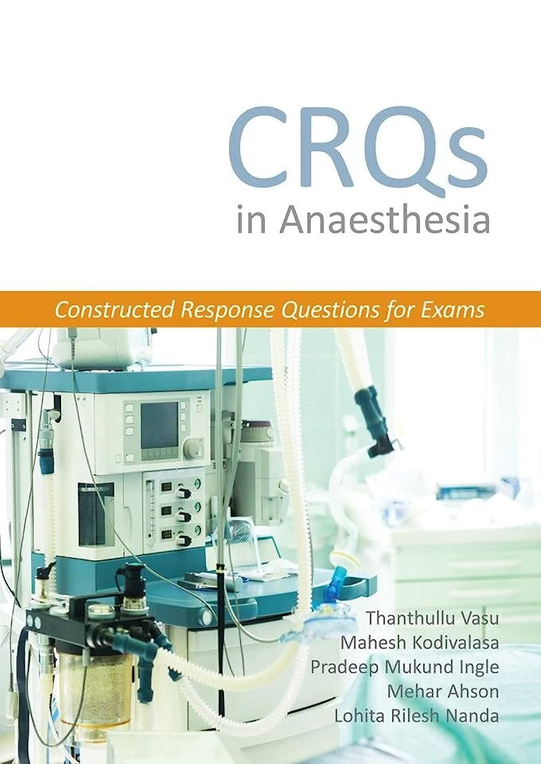 CRQs in Anaesthesia - Constructed Response Questio Paperback – Import, 14 August 2019