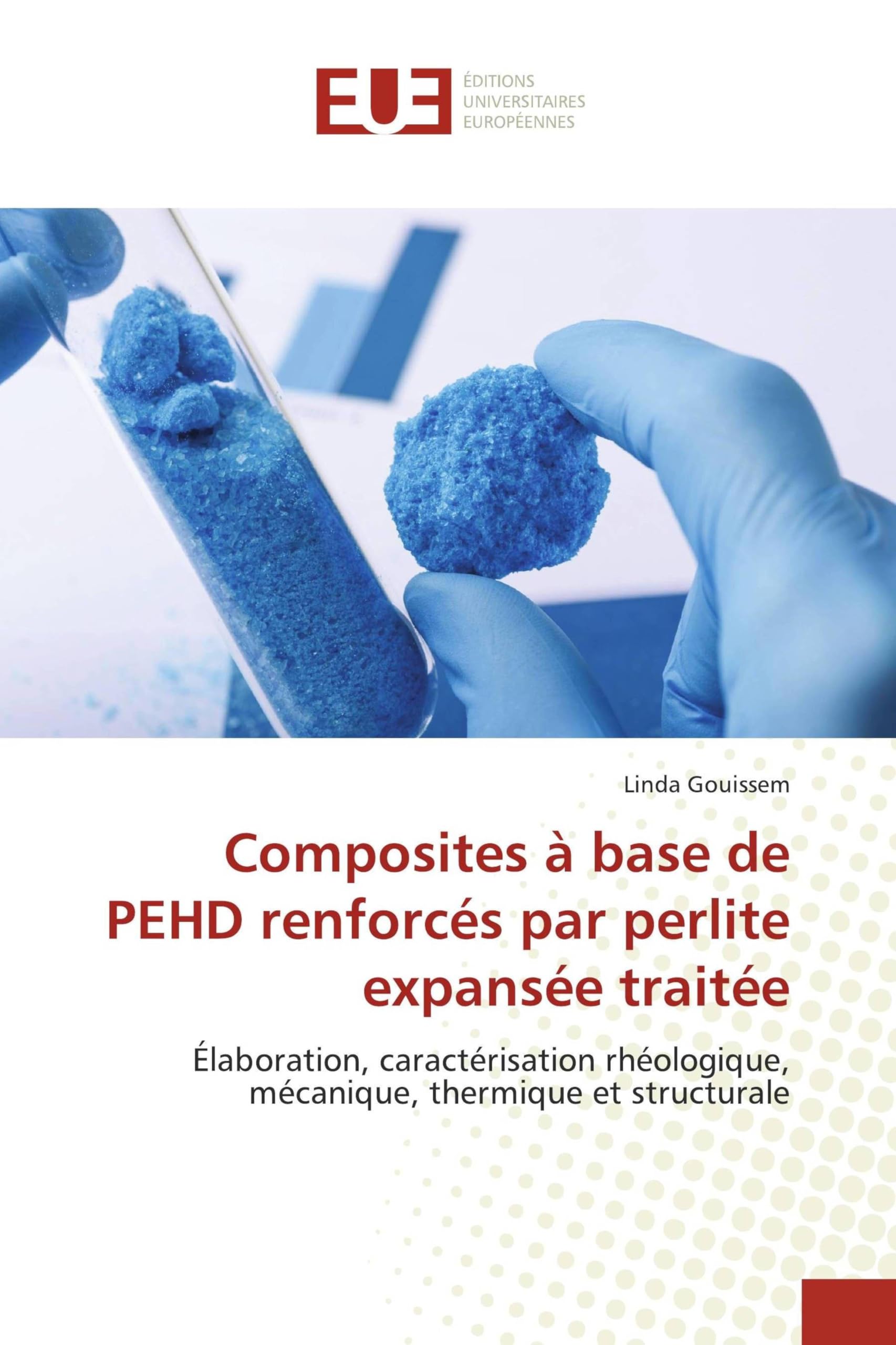 Composites à base de PEHD renforcés par perlite expansée traitée: Élaboration, caractérisation rhéologique, mécanique, thermique et structurale