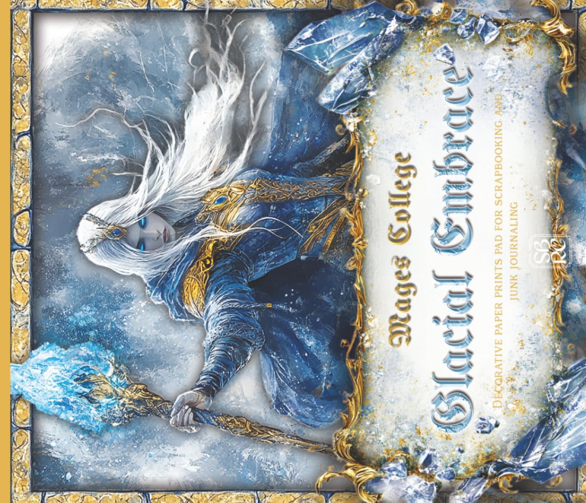Mages College : Glacial Embrace: Decorative Paper Prints Pad For Scrapbooking And Junk Journaling