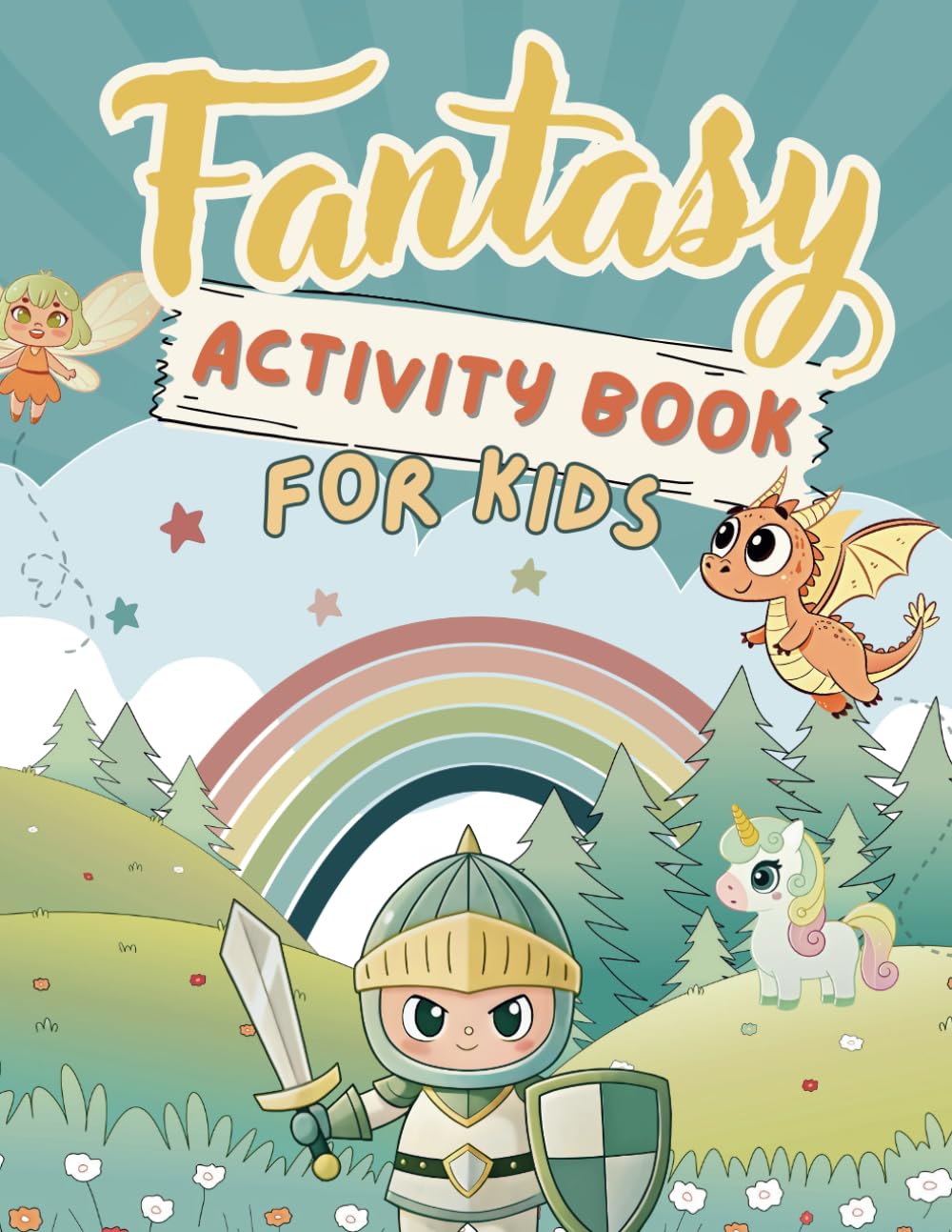 Fantasy Activity Book for Kids: Puzzles, Mazes, Coloring Pages & More Fantasy Activities for Kids