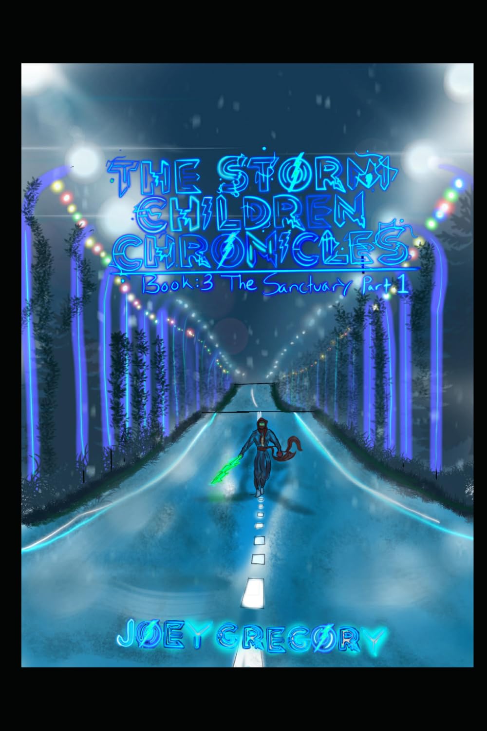 The Storm Children Chronicles Book 3 The Sanctuary Part 1