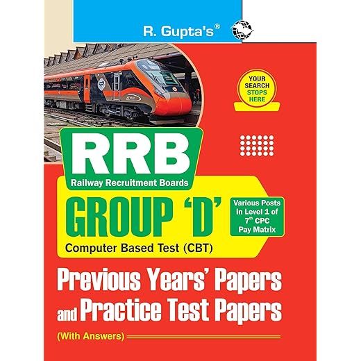 Rrb: Group 'D' Recruitment Exam Previous Years' Papers & Practice Test Papers (Solved)