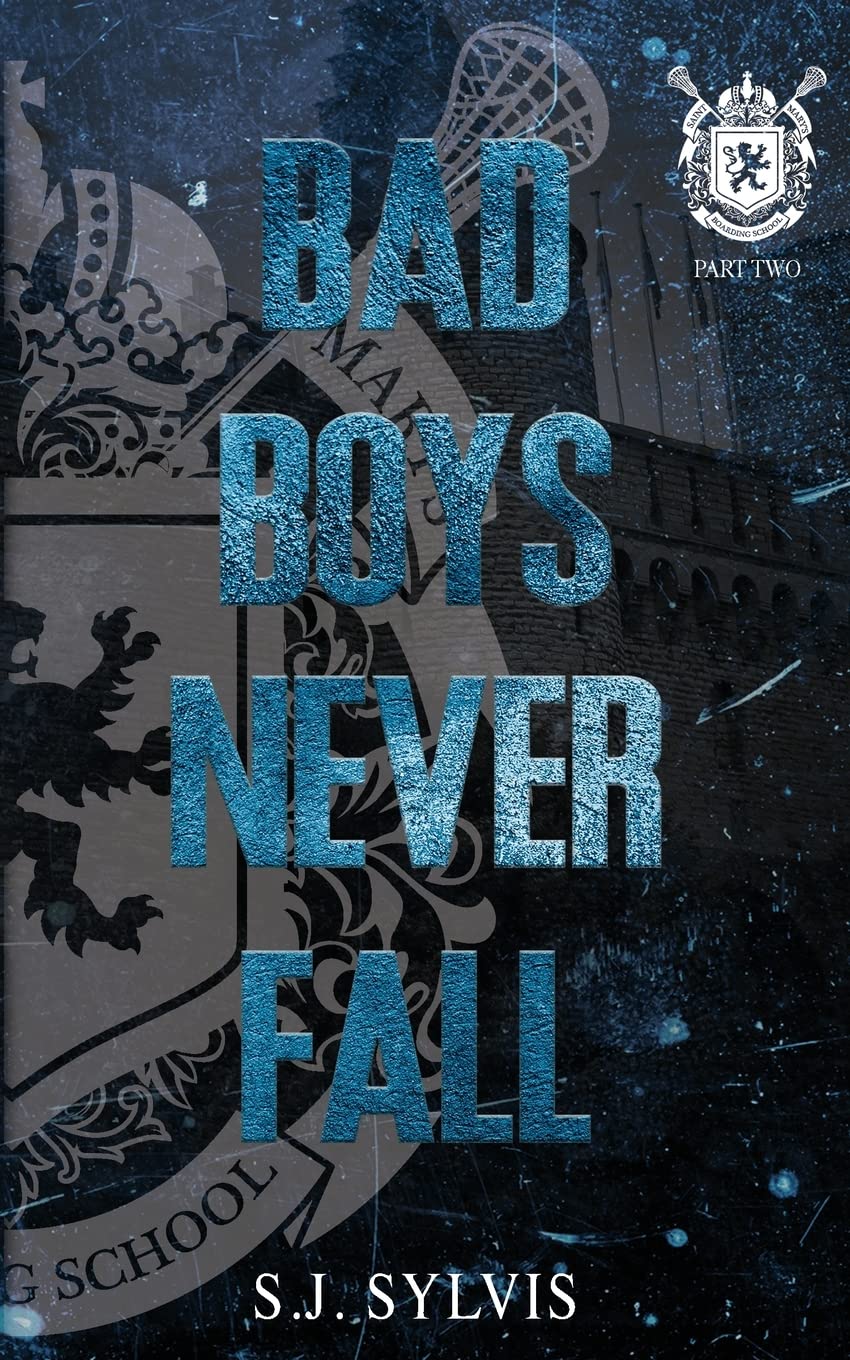 Bad Boys Never Fall: A Dark Boarding School Romance (Special Edition) Paperback – 11 April 2022