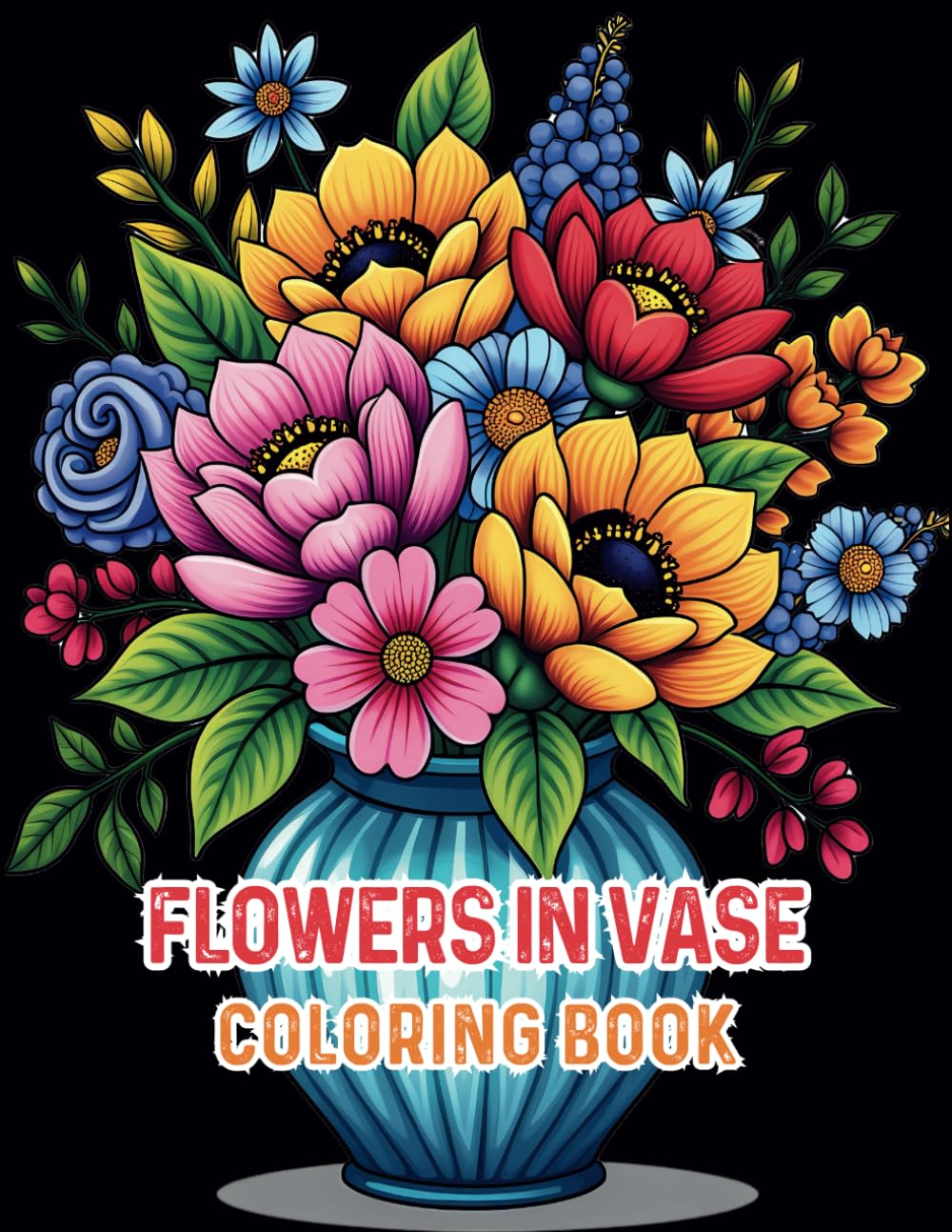 Flowers in Vase Coloring Book: Large Print Designs for Adults, Seniors, and Teens | Bold and Easy Coloring Pages