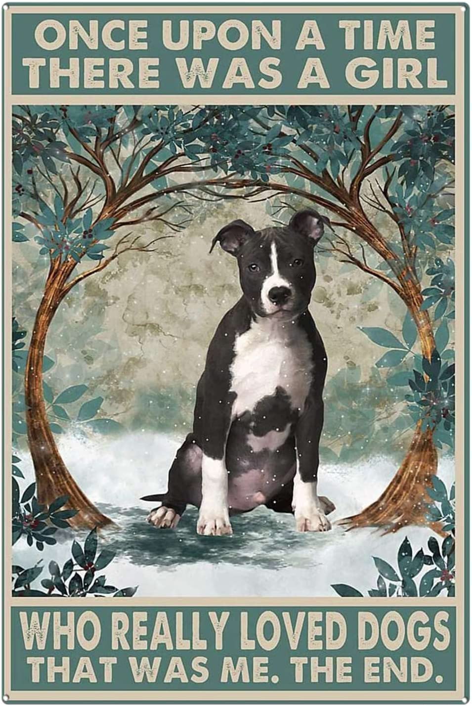peiyeety Vintage Once Upon A Time There was A Girl Who Really Loved Dogs Farm Poster Metal Aluminium Tin Sign Wall Decor 8"x12"