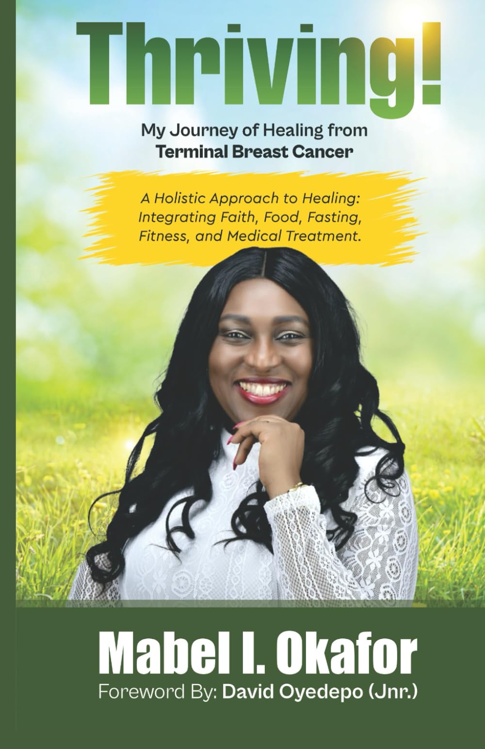 Thriving: My Journey of Healing Through Terminal Breast Cancer