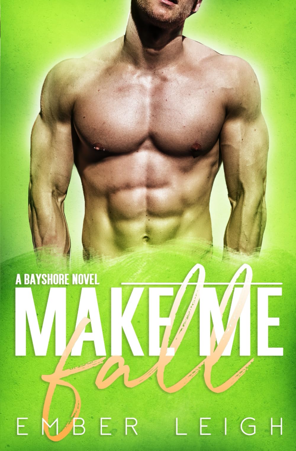 Make Me Fall (Bayshore)