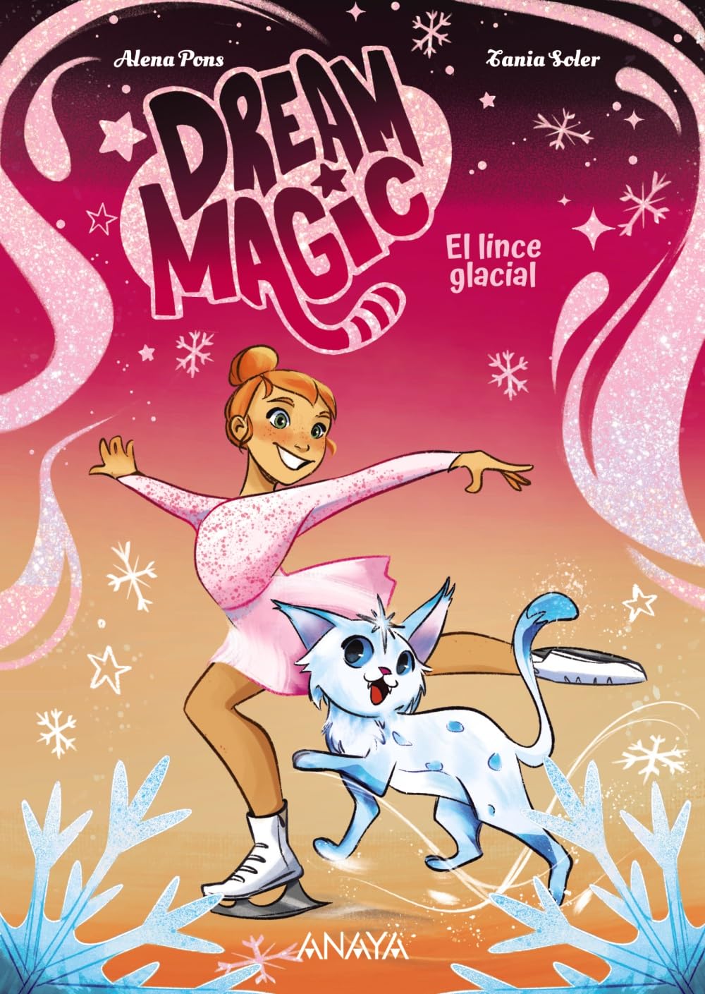 Dream Magic. El lince glacial: Libro 2 (LITERATURA INFANTIL - Narrativa infantil)