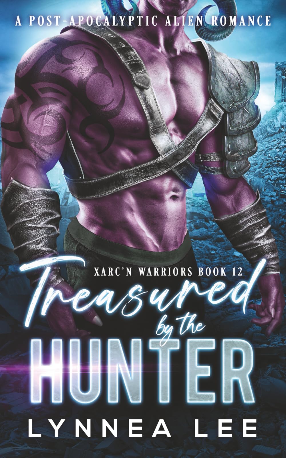 Treasured by the Hunter: A Post-Apocalyptic Alien Romance (Xarc'n Warriors)