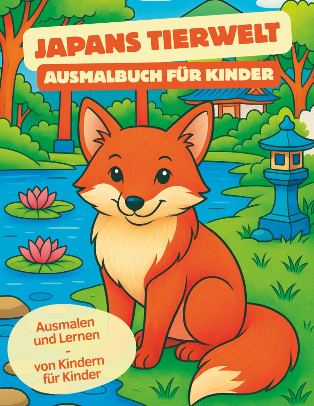 Japans Tierwelt - Ausmalbuch für Kinder: 47 Japanische Tierbilder zum Ausmalen + Funfacts zum Lernen (Ausmalbücher)