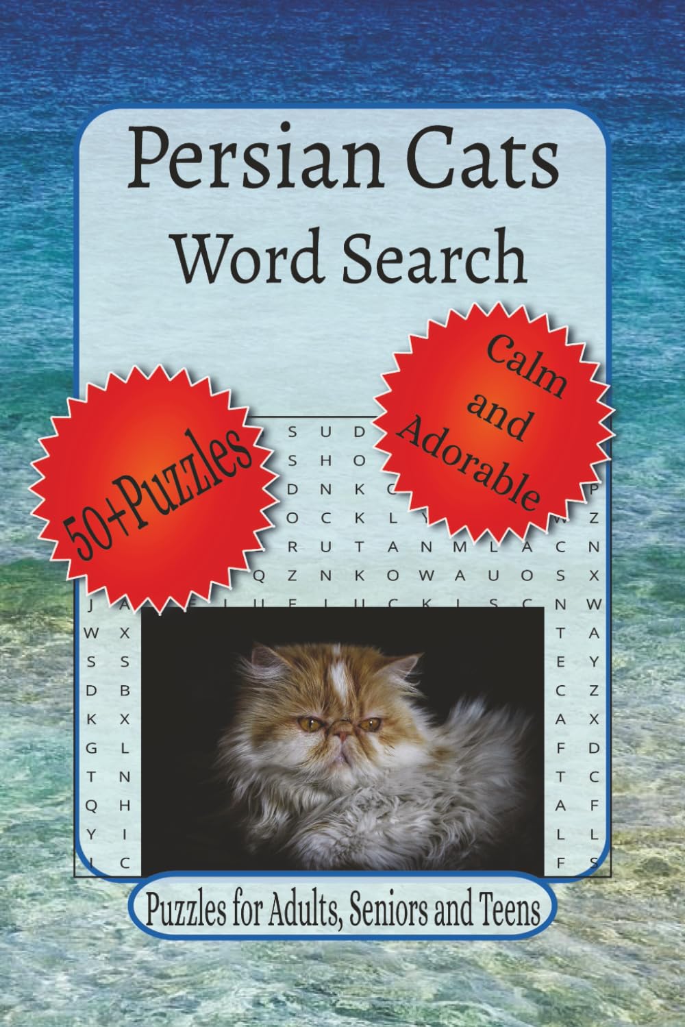 Persian Cats Word Search Puzzles: Word Searches With Easy To Read Print About Persian Cats, Cat Lover Gifts, Brain Games and More | 6 x 9 inches, 110 ... Relaxation. (Meow Moments Word Search Series)