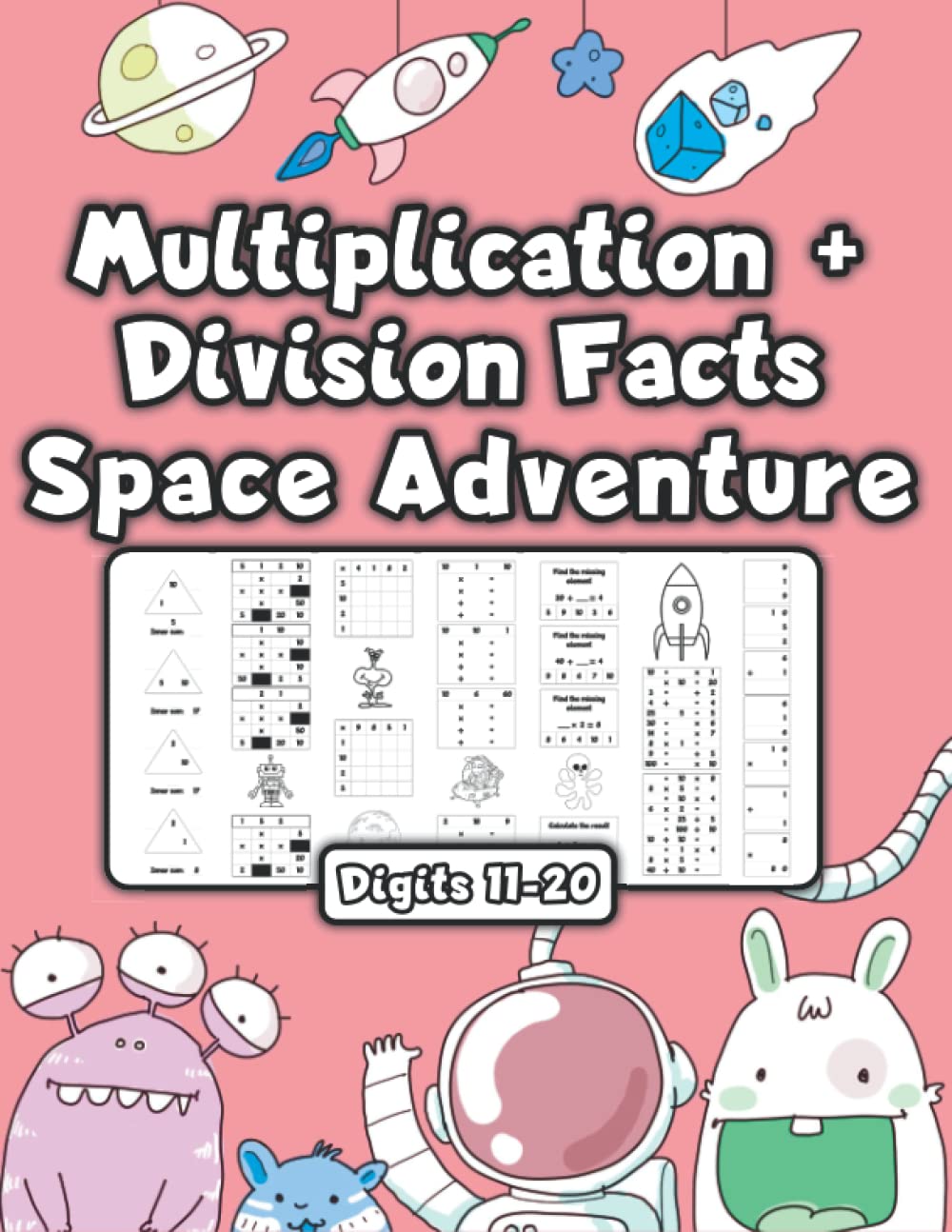 Multiplication + Division Facts - Space Adventure - Digits 11-20: A variety of different math worksheets combined with coloring fun