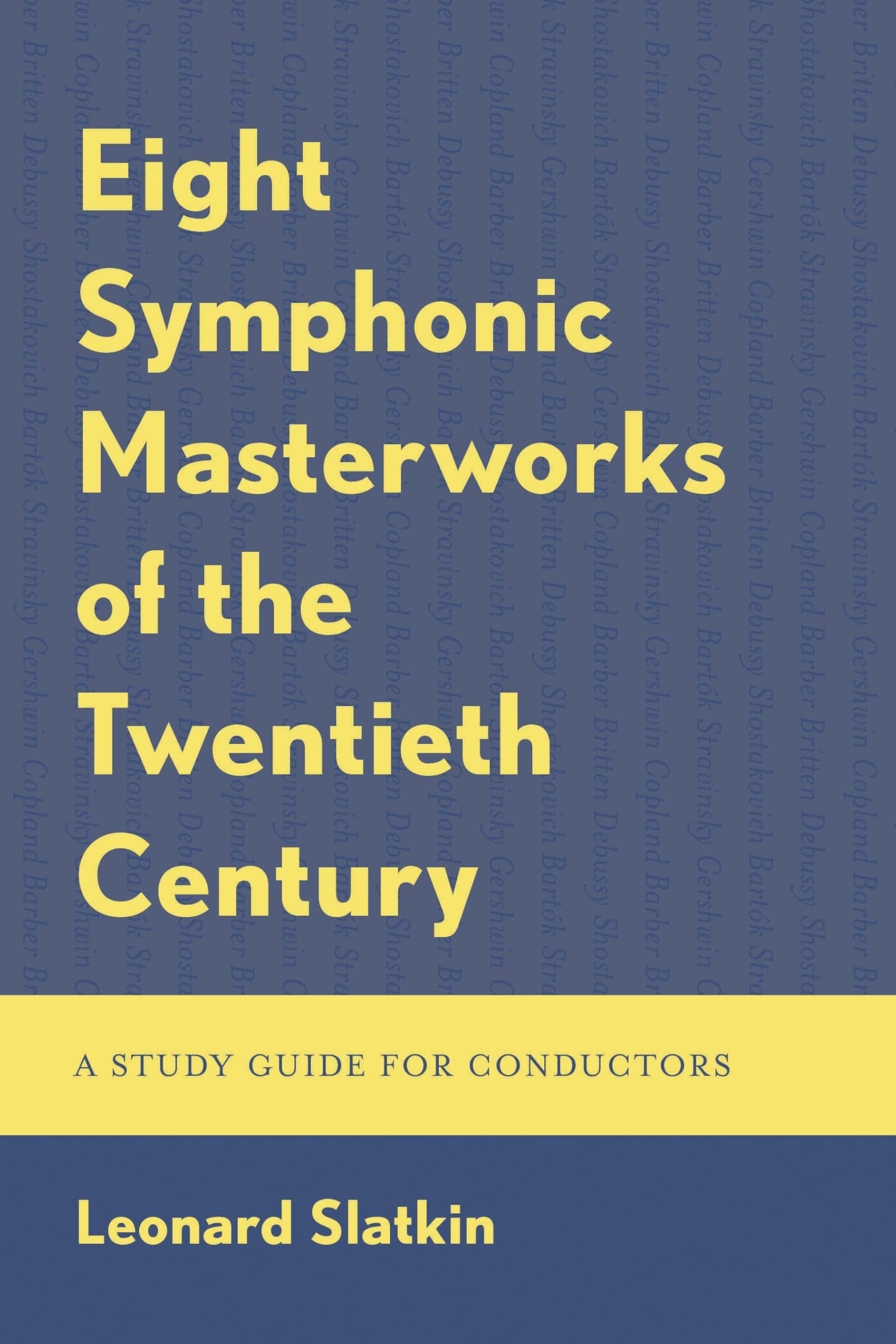 Eight Symphonic Masterworks guide partition orchestre et analyse symphonique xxe siecle