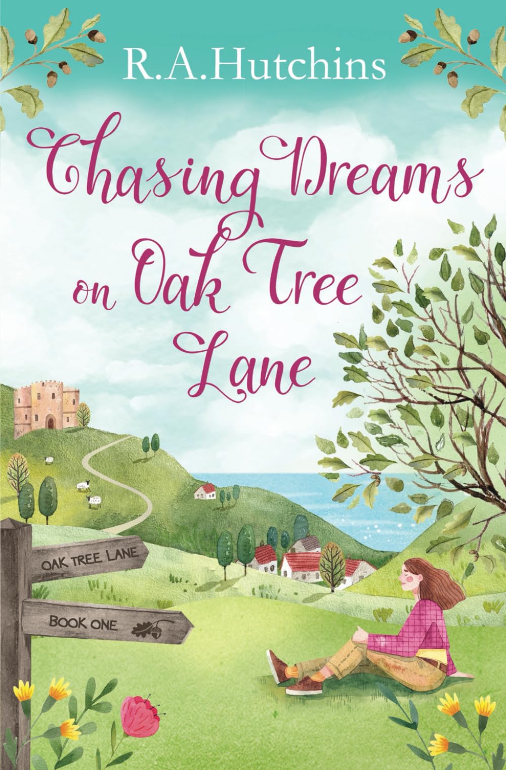 Chasing Dreams on Oak Tree Lane: Escape Into An Uplifting and Heartwarming Cosy Romance