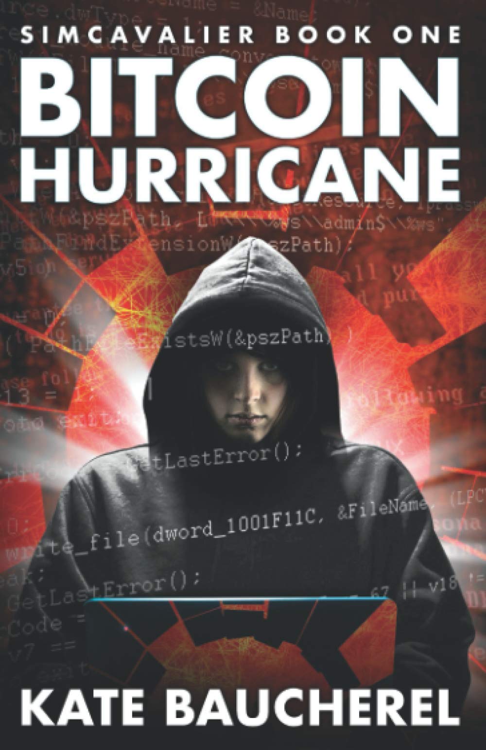 Bitcoin Hurricane (SimCavalier Book One) (The SimCavalier series)