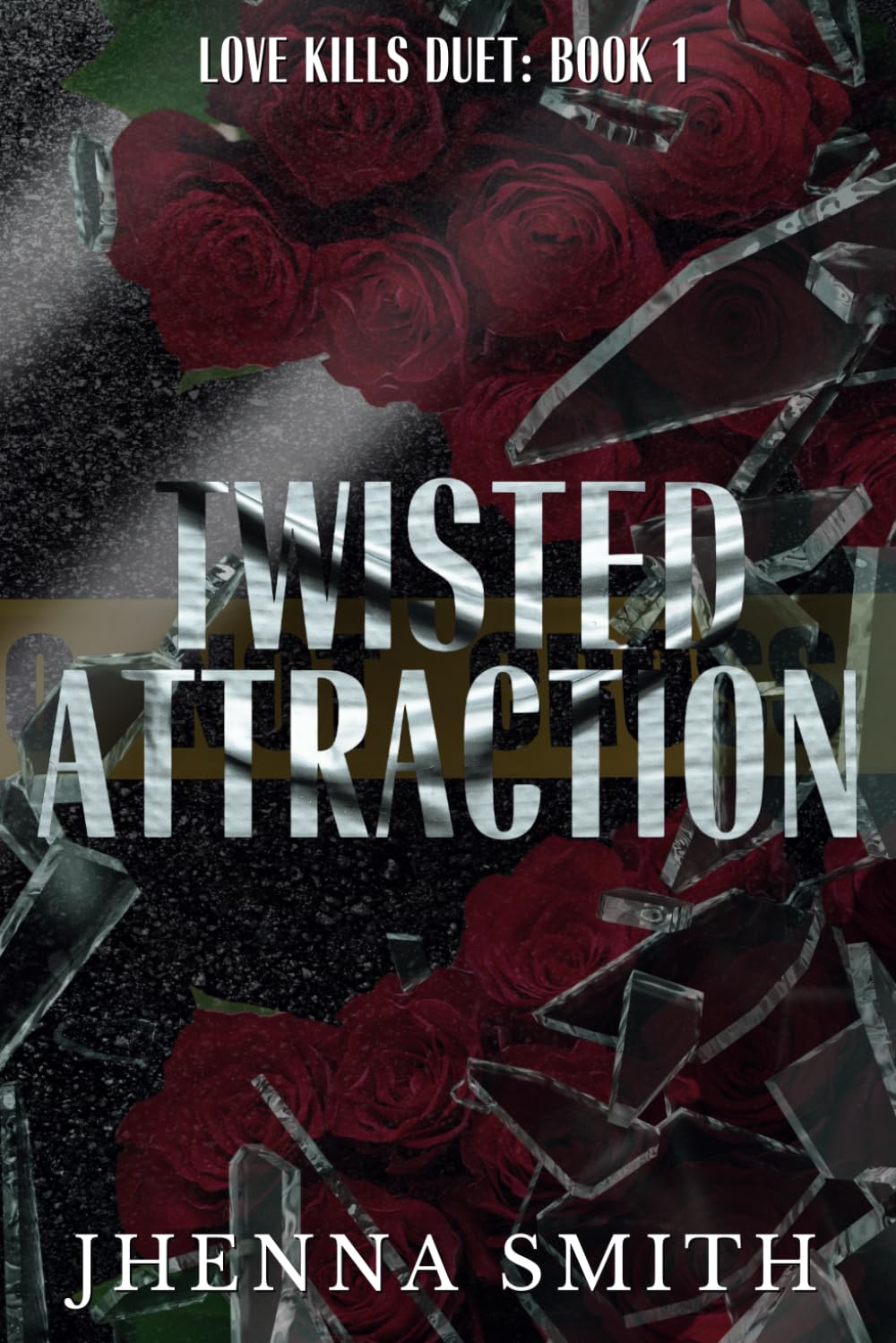 Twisted Attraction: Love Kills Duet: Book 1