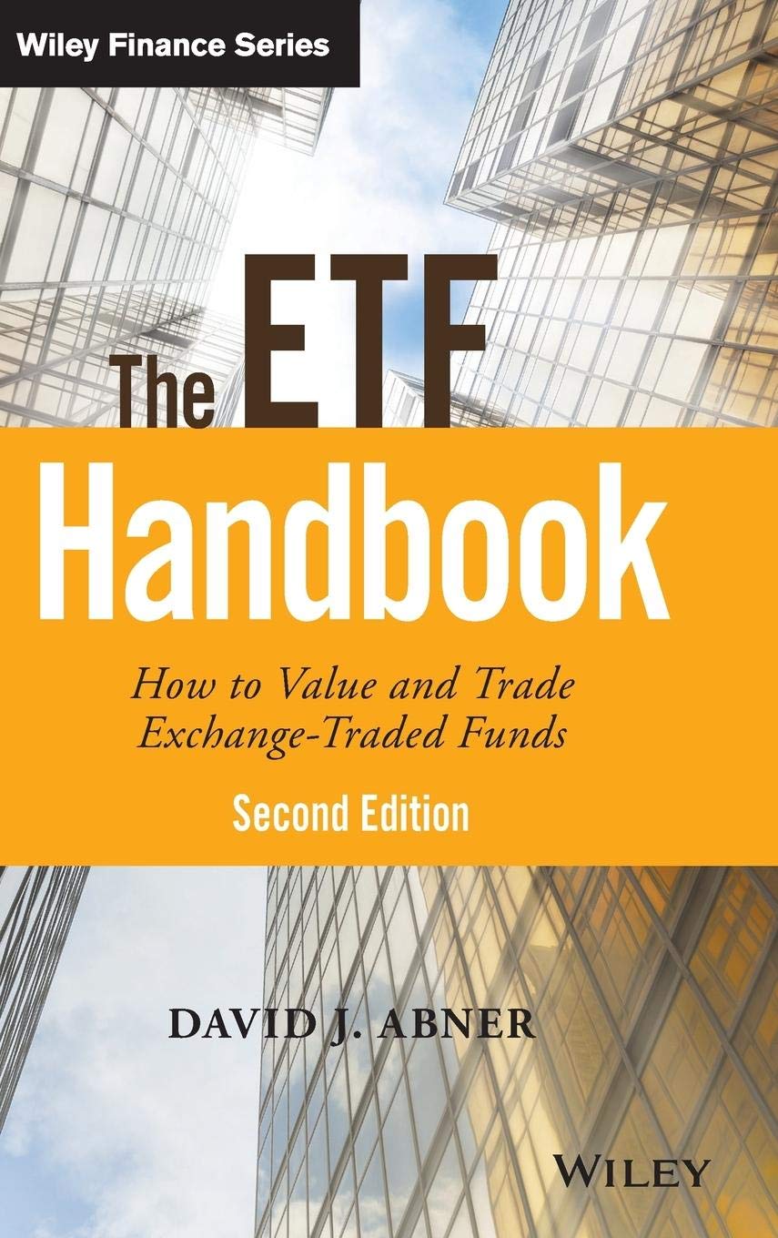 The ETF Handbook: How to Value and Trade Exchan, Abner Hardcover^+