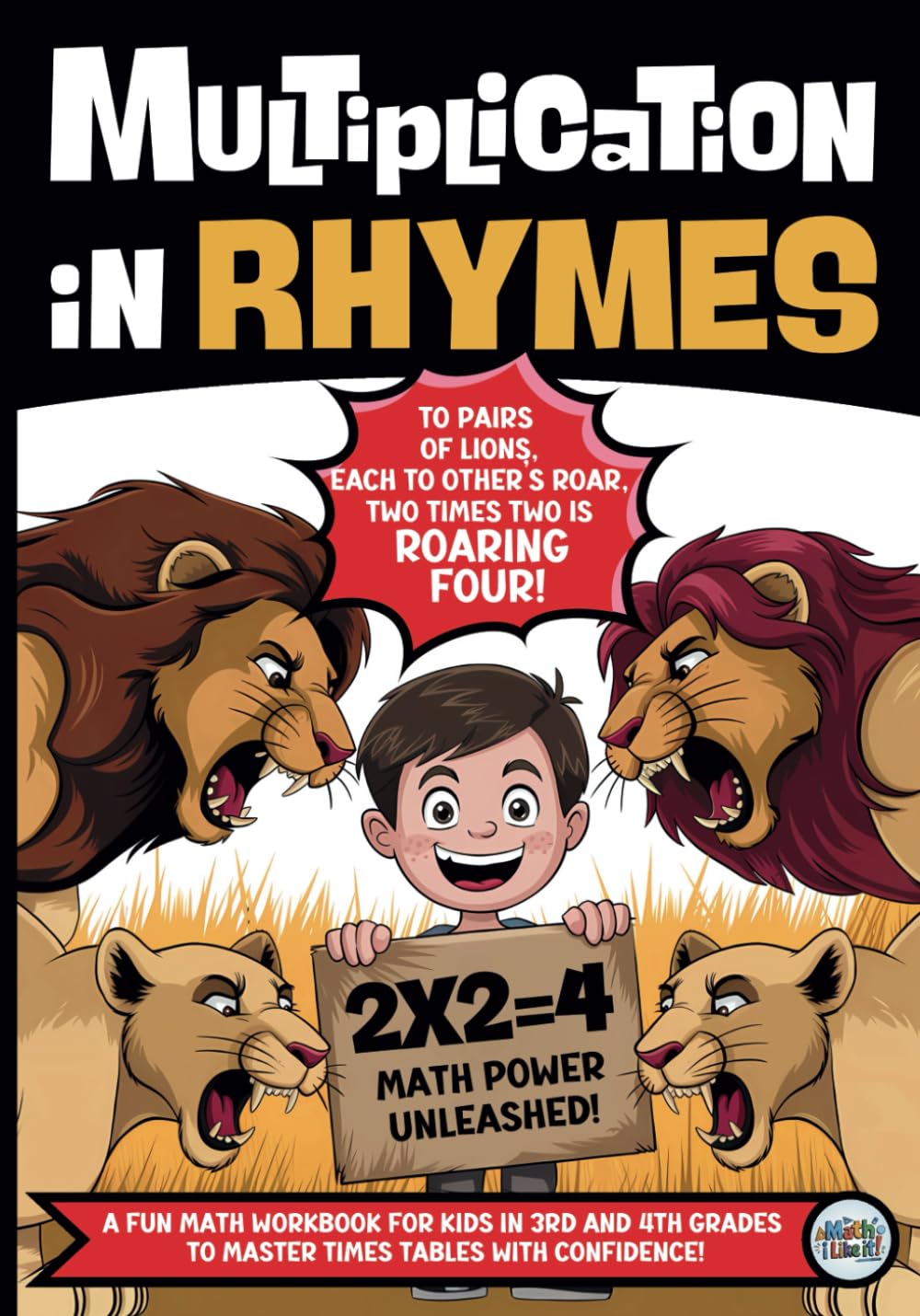 Multiplication in Rhymes: A Fun Math Workbook for Kids in 3rd and 4th Grades to Master Times Tables with Confidence (Math Workbooks for Kids)