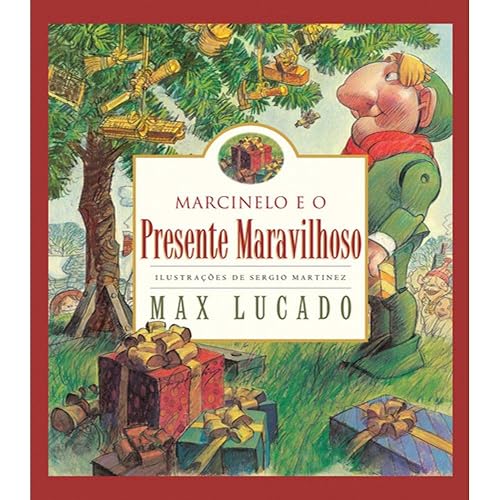 Marcinelo e o presente maravilhoso