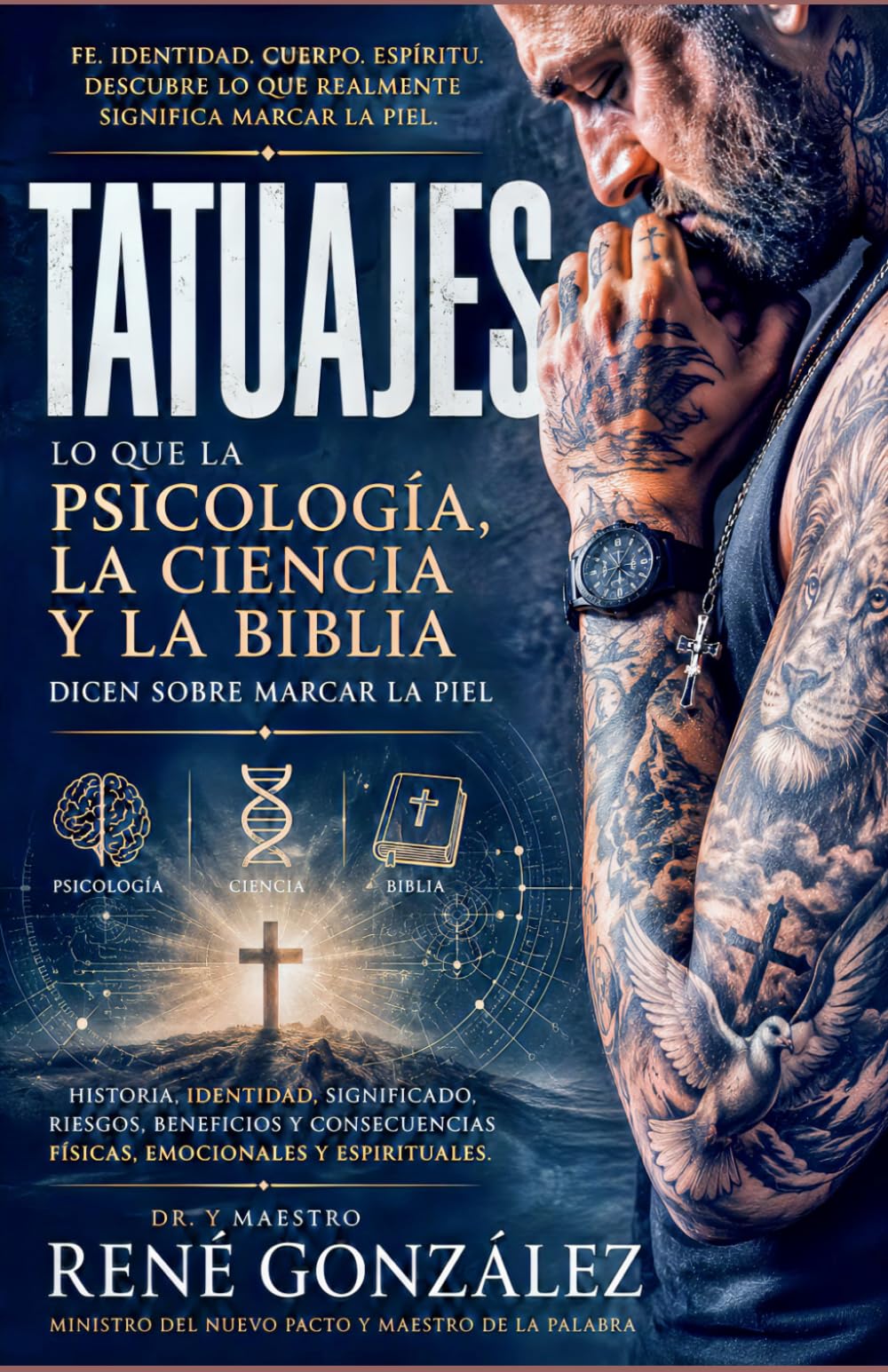 TATUAJES: Tinta, Identidad y Fe: Entre la Psicología, la Ciencia y las Convicciones Personales: 17 (PSICOLOGÍA DEL SIGLO XXI)