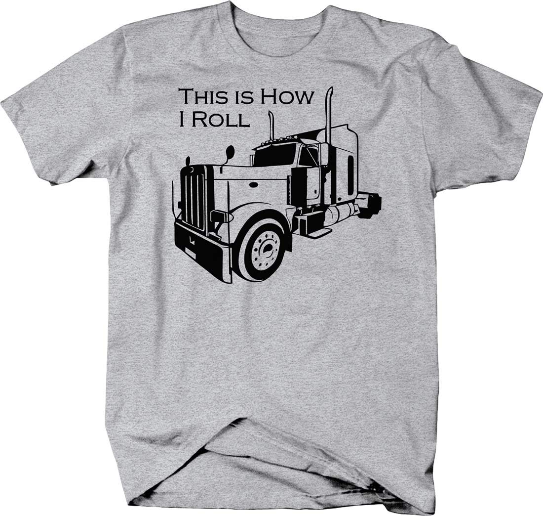 This is How I Roll Semi Big Rig Trucking Truck Driver Tshirt