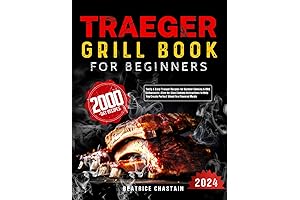 Traeger Grill Cookbook: Tasty & Easy Traeger Recipes for Outdoor Cooking & BBQ Enthusiasts